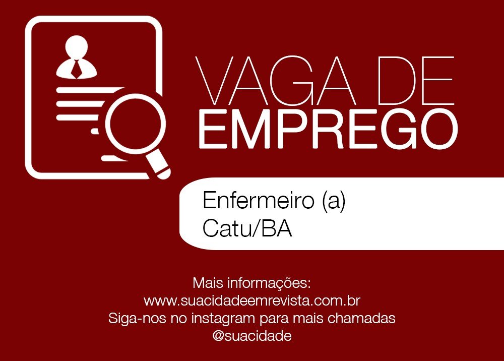Vaga de Emprego - Enfermeiro(a) - Catu/BA