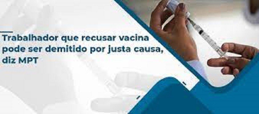 Trabalhador que recusar vacina pode ser demitido por justa causa