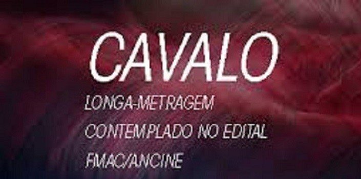 CAVALO é o primeiro longa-metragem alagoano realizado com edital público