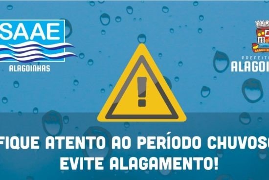 SAAE ALERTA: período chuvoso requer cuidados redobrados