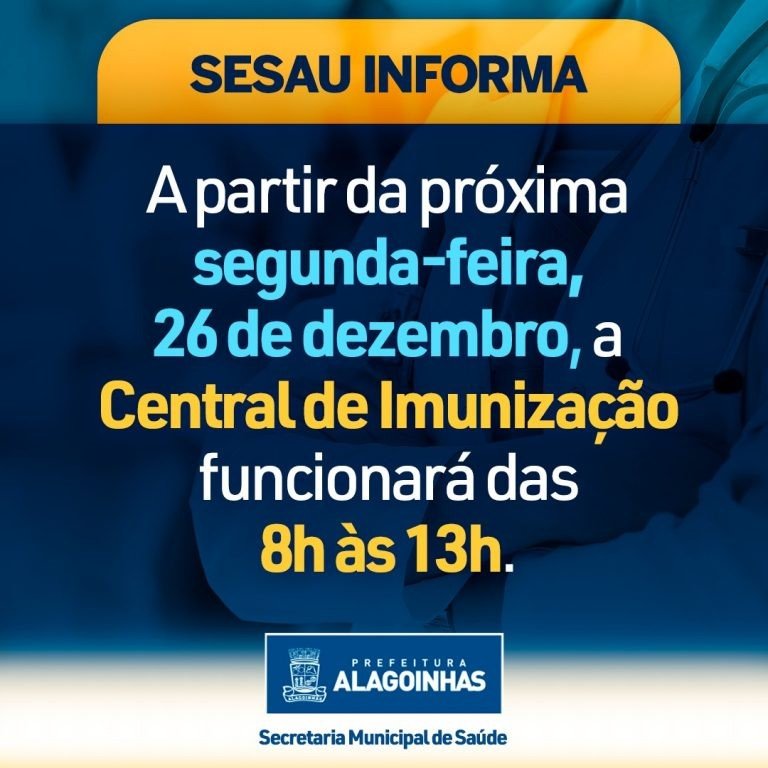 SESAU informa novo horário de funcionamento da Central de Imunização