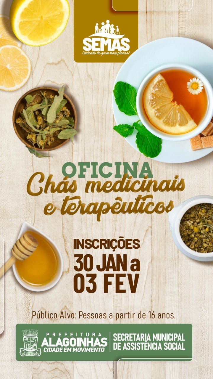 Estão abertas as inscrições para a Oficina de Chás Medicinais e Terapêuticos da SEMAS