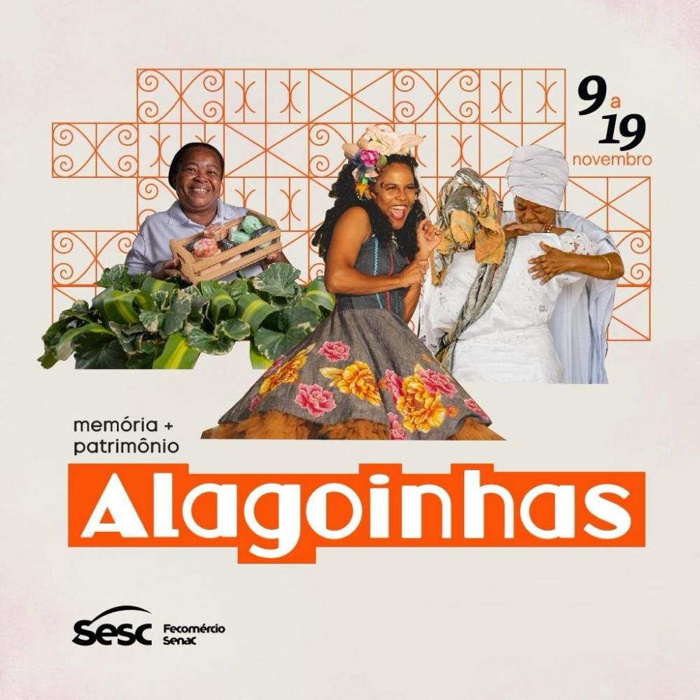 Projeto Território de Memória e Patrimônio acontece no Sesc Alagoinhas entre os dias 10 a 19 de novembro  