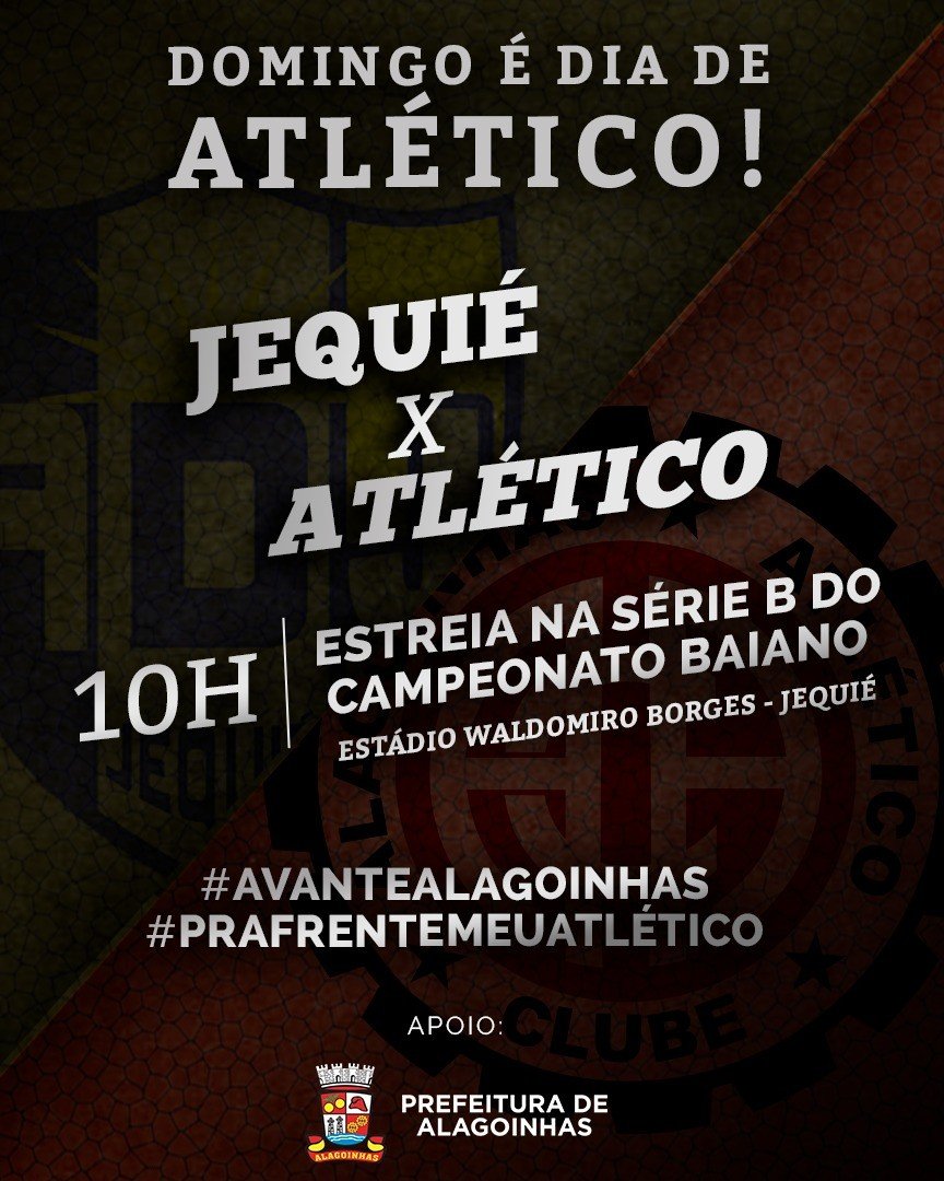Atlético de Alagoinhas estreia na Serie B do Campeonato Baiano.