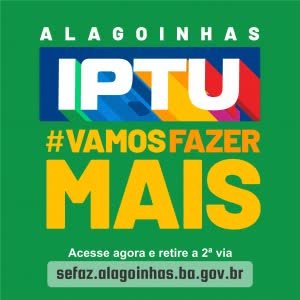 Alagoinhas - Emissão de boleto do IPTU pode ser feita de forma cômoda e rápida no site da Prefeitura