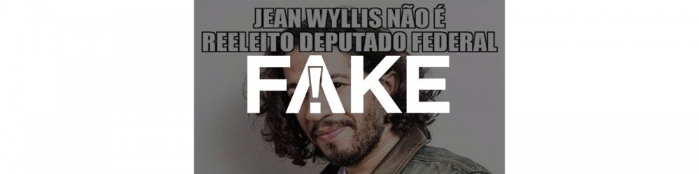 É #FAKE que Jean Wyllys não foi reeleito deputado federal no RJ