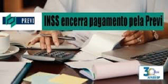 INSS encerra pagamento pela Previ