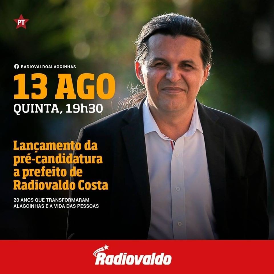 PT lança pré-candidatura de Radiovaldo Costa à prefeitura de Alagoinhas