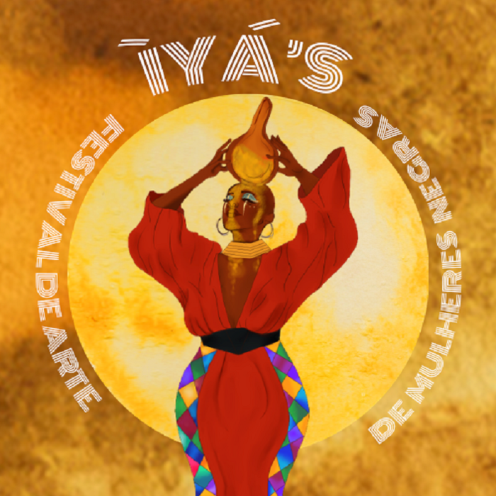 ÌYÁ'S Festival de Artes de Mulheres Negras