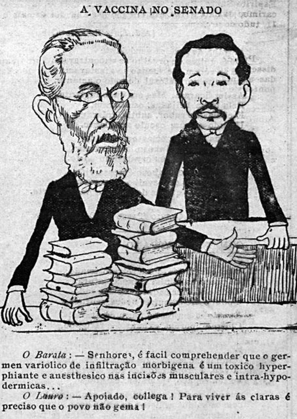 Charge retrata os senadores Barata Ribeiro e Lauro Sodré, inimigos da vacinação obrigatória.O MALHO/BIBLIOTECA NACIONAL DIGITAL / AGÊNCIA SENADO